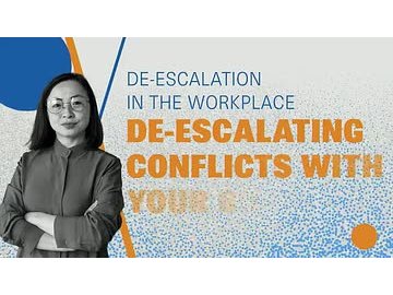 De-Escalation in the Workplace: De-Escalating Conflicts With Your Boss