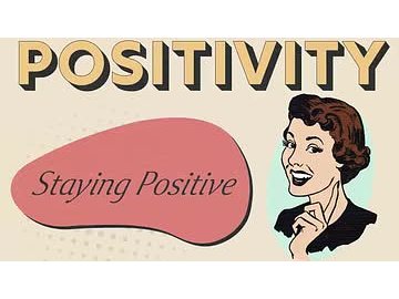 Positivity: Staying Positive