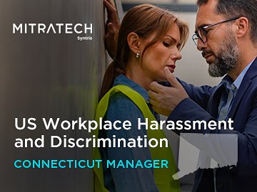 US Workplace Harassment and Discrimination (7th Ed.) (Connecticut Manager, Industrial) Course