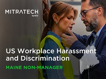 US Workplace Harassment and Discrimination (7th Ed.) (Maine Non-Manager, Industrial) Course