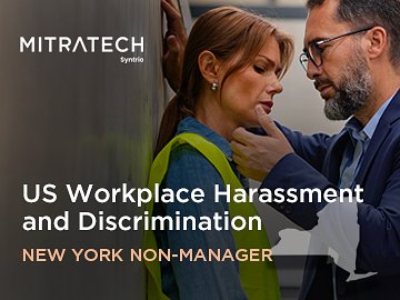US Workplace Harassment and Discrimination (7th Ed.) (New York Non-Manager, Industrial) Course