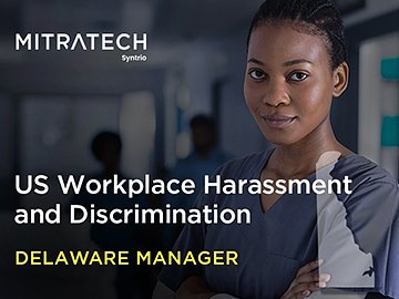 US Workplace Harassment and Discrimination (7th Ed.) (Delaware Manager, Healthcare) Course