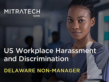US Workplace Harassment and Discrimination (7th Ed.) (Delaware Non-Manager, Healthcare) Course