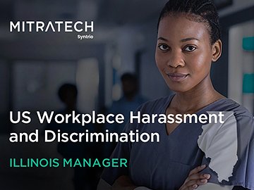 US Workplace Harassment and Discrimination (7th Ed.) (Illinois Manager, Healthcare) Course