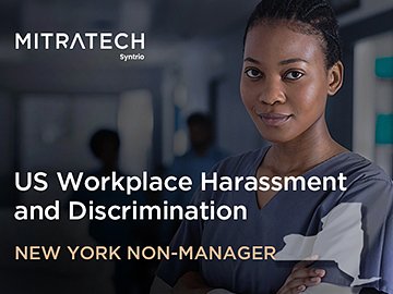 US Workplace Harassment and Discrimination (7th Ed.) (New York Non-Manager, Healthcare) Course