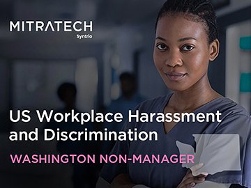 US Workplace Harassment and Discrimination (7th Ed.) (Washington Non-Manager, Healthcare) Course
