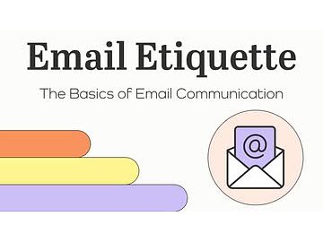 Email Etiquette: 01. The Basics of Email Communication