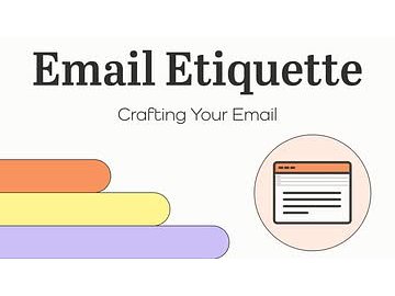 Email Etiquette: 02. Crafting Your Email