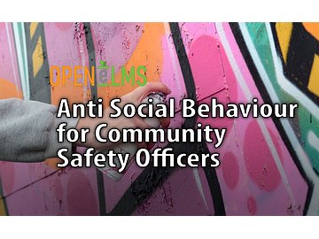 Anti Social Behaviour for Community Safety Officers Course