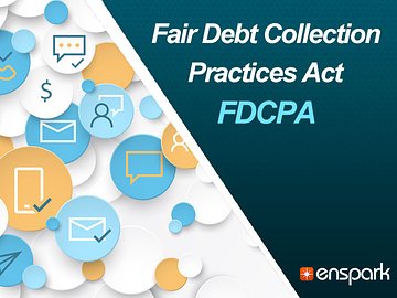 Know the Law: The Fair Debt Collection Practices Act (FDCPA)