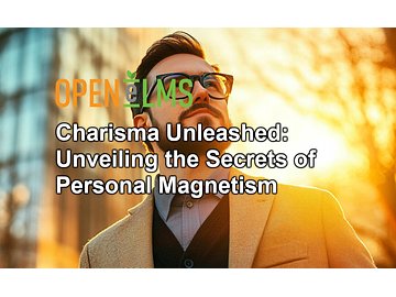 Charisma Unleashed Unveiling the Secrets of Personal Magnetism Course