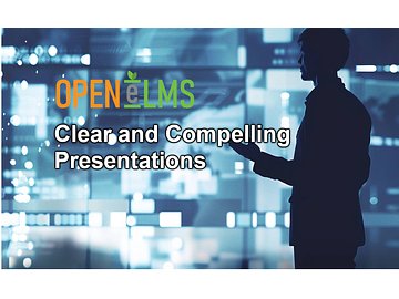 Clear and Compelling Presentations Course