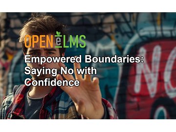 Empowered Boundaries: Saying No with Confidence Course
