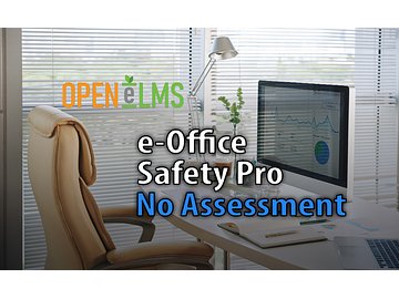 e-Office Safety Pro No Assessment Course