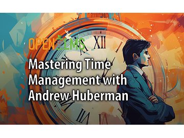 Mastering Time Management with Andrew Huberman Course