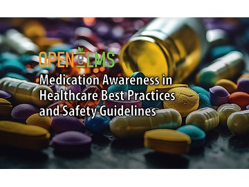 Medication Awareness in Healthcare Best Practices and Safety Guidelines Course