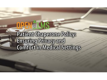 Patient Chaperone Policy Ensuring Privacy and Comfort in Medical Settings Course