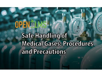 Safe Handling of Medical Gases: Procedures and Precautions Course