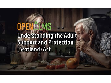 Understanding the Adult Support and Protection (Scotland) Act Course