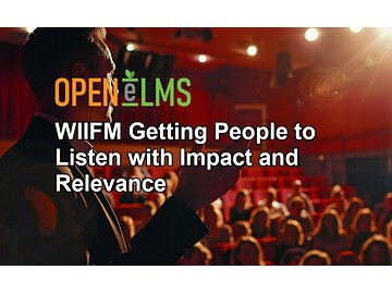 WIIFM Getting People to Listen with Impact and Relevance Course