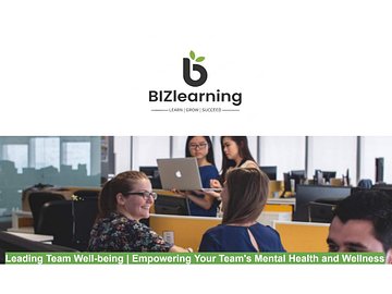 Leading Team Well-being | Empowering Your Team鈥檚 Mental Health and Wellness Course