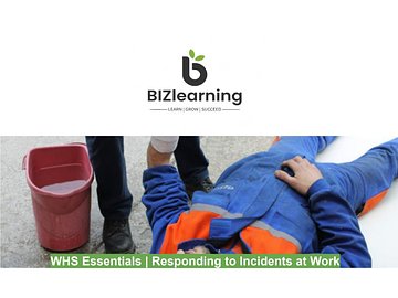 WHS Essentials | Responding to Incidents at Work Course