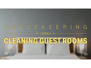 Housekeeping: 01. Cleaning Guest Rooms