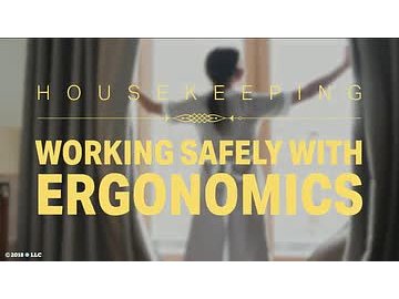 Housekeeping: 03. Working Safely with Ergonomics