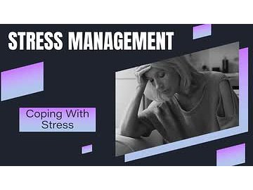 Stress Management: 03. Coping with Stress