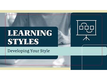 Learning Styles: 03. Developing Your Style