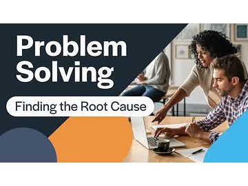Problem Solving: 02. Finding the Root Cause
