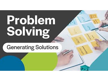 Problem Solving: 03. Generating Solutions