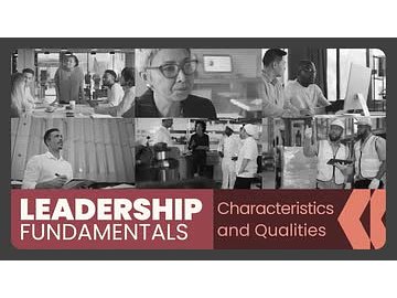 Leadership Fundamentals: Characteristics and Qualities