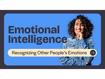 Emotional Intelligence: Recognizing Other People's Emotions