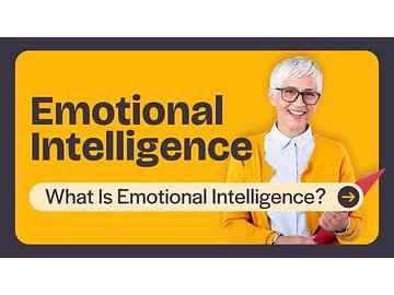 Emotional Intelligence: What Is Emotional Intelligence?