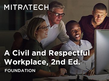 A Civil and Respectful Workplace, 2nd Ed. (Foundation) Course
