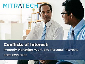 Conflicts of Interest: Properly Managing Work and Personal Interests (Core Employee) Course