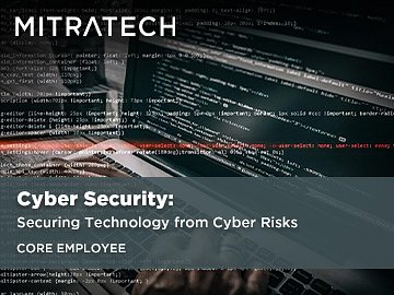 Cyber Security: Securing Technology from Cyber Risks (Core Employee) Course