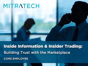 Inside Information & Insider Trading: Building Trust with the Marketplace (Core Employee) Course