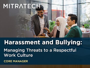 Harassment and Bullying: Managing Threats to a Respectful Work Culture (Core Manager) Course