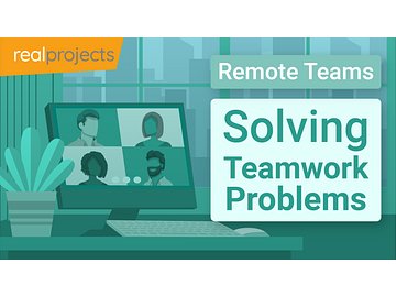 Remote Teams: Solving Teamwork Problems