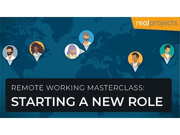 Remote Working Masterclass: Starting a New Role