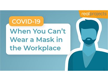 De-escalating COVID-19 Conflict: When You Can鈥檛 Wear a Mask in the Workplace