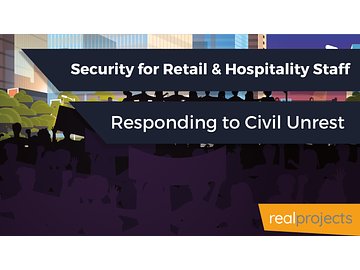 Security for Retail & Hospitality Staff: Responding to Civil Unrest