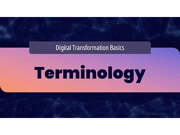 Digital Transformation Basics: Terminology