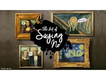 The Art of Saying No