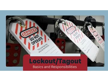 Lockout/Tagout: Basics and Responsibilities