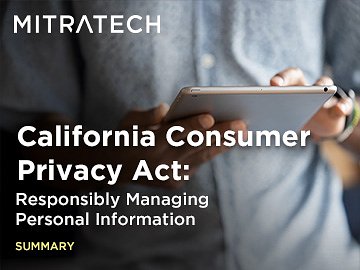 California Consumer Privacy Act: Responsibly Managing Personal Information (Summary)