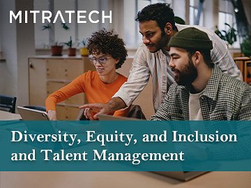 Diversity, Equity, and Inclusion and Talent Management