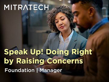 Speak Up! Doing Right by Raising Concerns (Foundation Manager)
